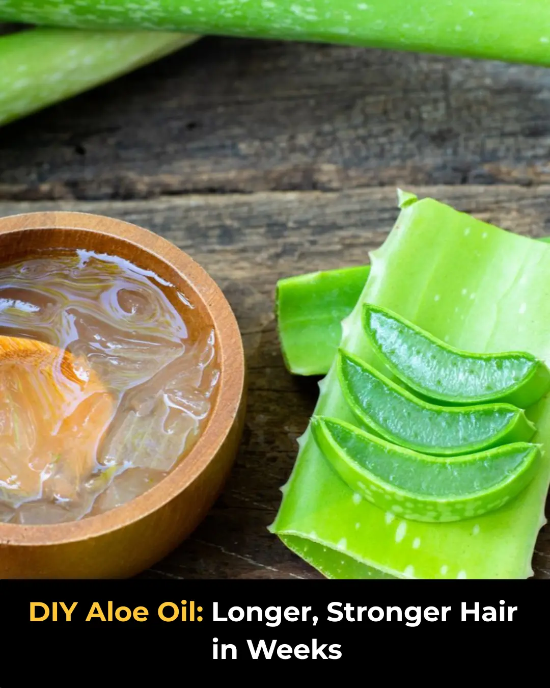 DIY Aloe Vera Oil for Hair Growth