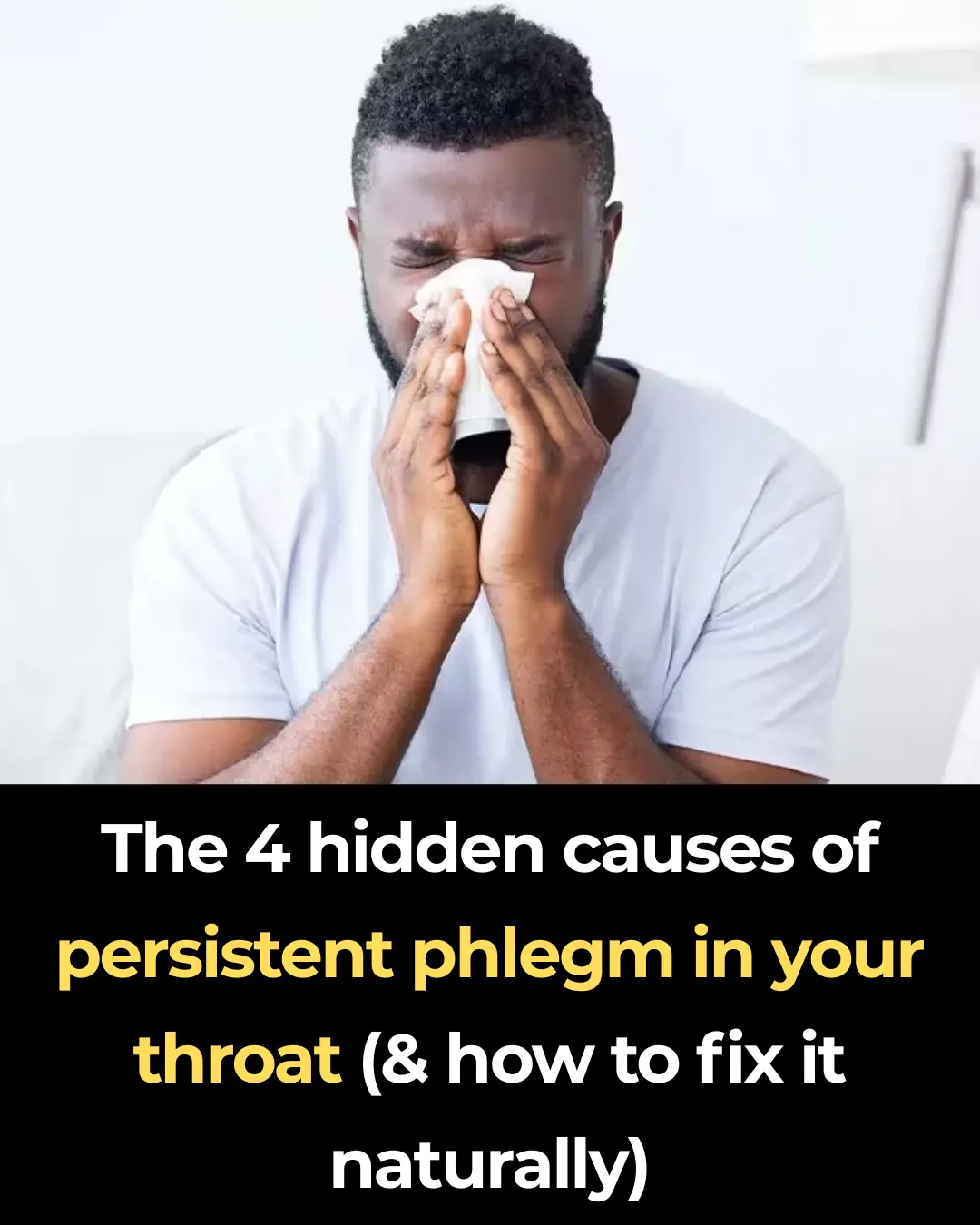 The 4 hidden causes of persistent phlegm in your throat (& how to fix it naturally)
