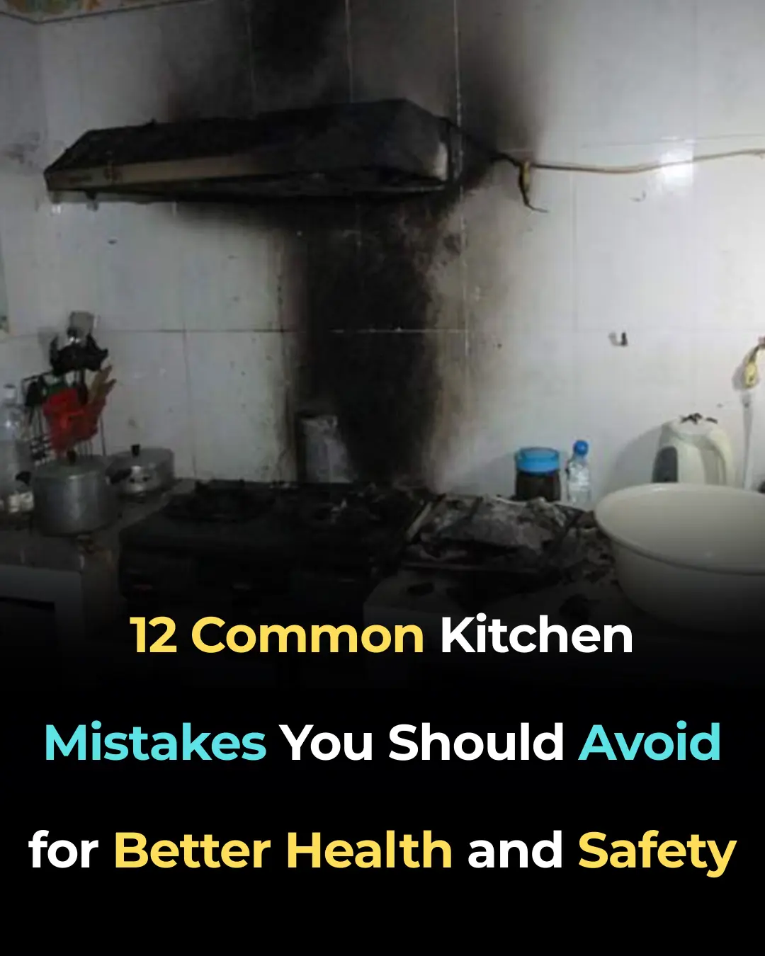 12 Common Kitchen Mistakes You Should Avoid for Better Health and Safety