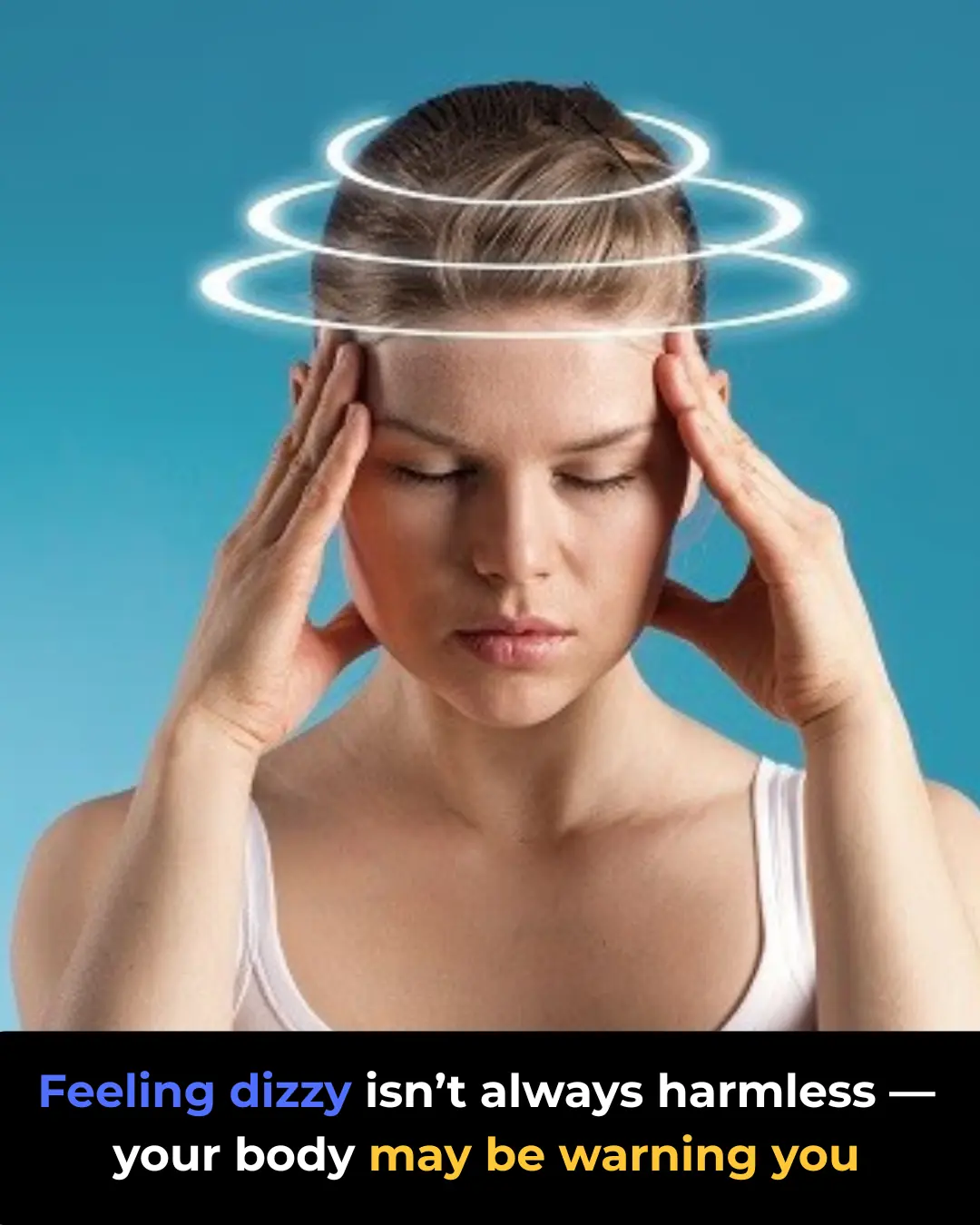 Dizziness and Balance Problems: What They May Indicate