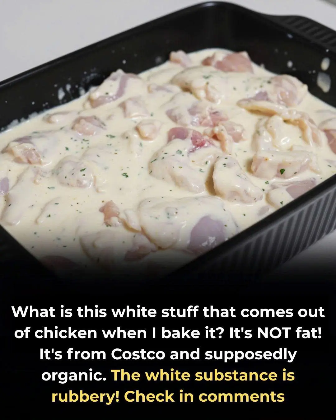 What’s That White Goo That Comes Out of Chicken After Cooking