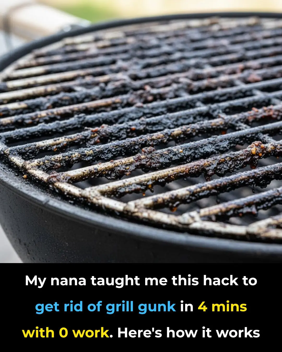 My Nana’s 4-Minute Grill Hack Removes Burnt-On Gunk With Zero Scrubbing