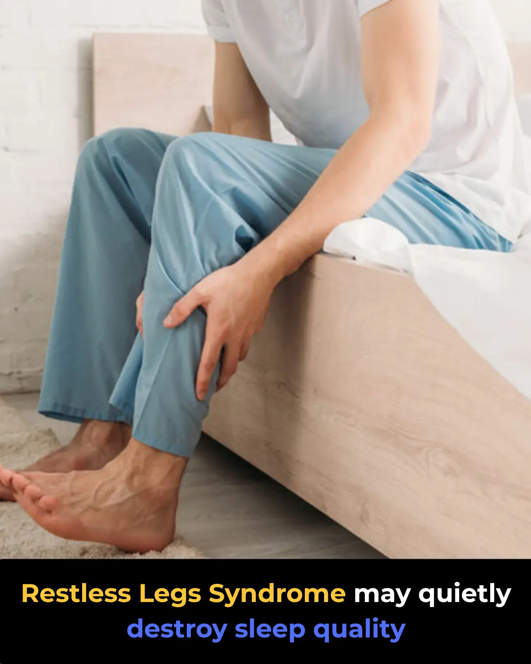 Restless Legs Syndrome: Symptoms and Sleep Impact