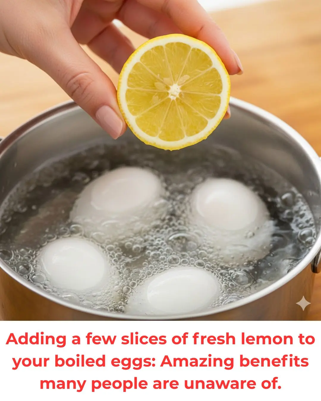 Adding a few slices of fresh lemon to your boiled eggs: Amazing benefits many people are unaware of.