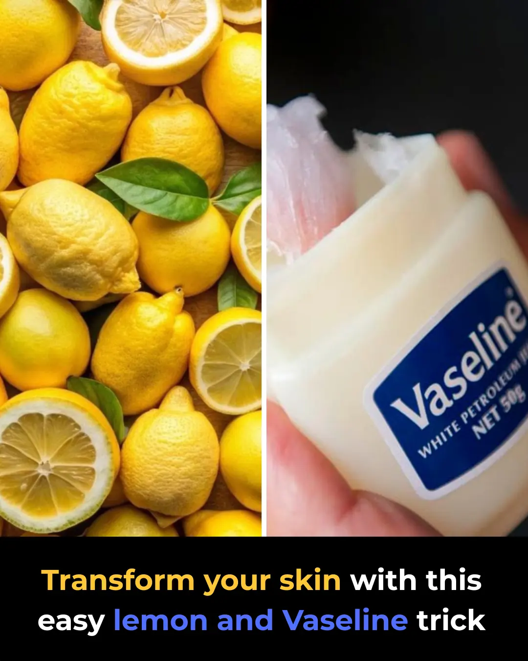 How to Apply Lemon on Your Face with Vaseline: A Simple Brightening Cleanser That Really Works