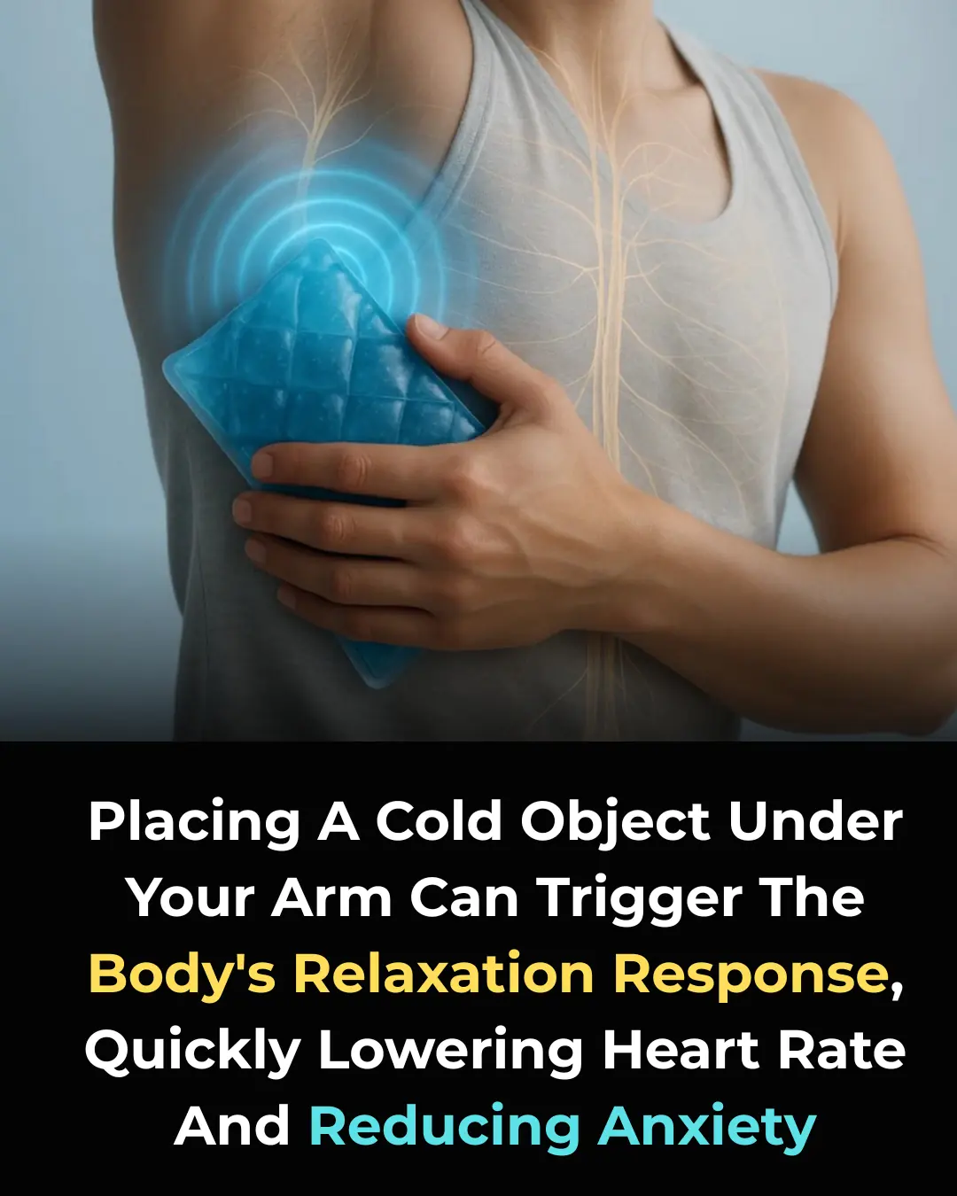 Unlock the Secret to Reducing Anxiety: How Placing Cold Under Your Arms Can Lower Heart Rate Instantly