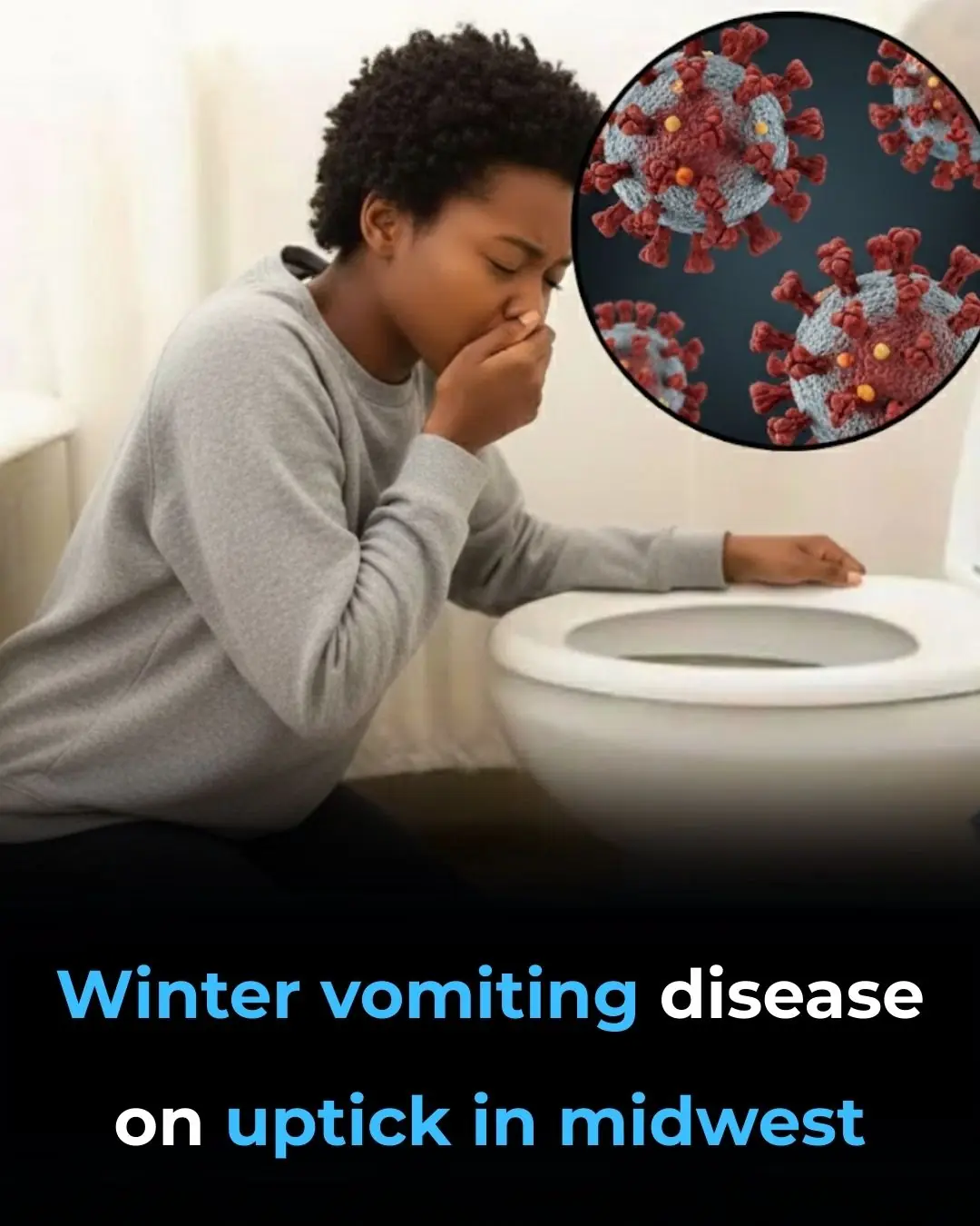 Highly Contagious Stomach Bug Doubles in Midwest Ahead of Holiday Season