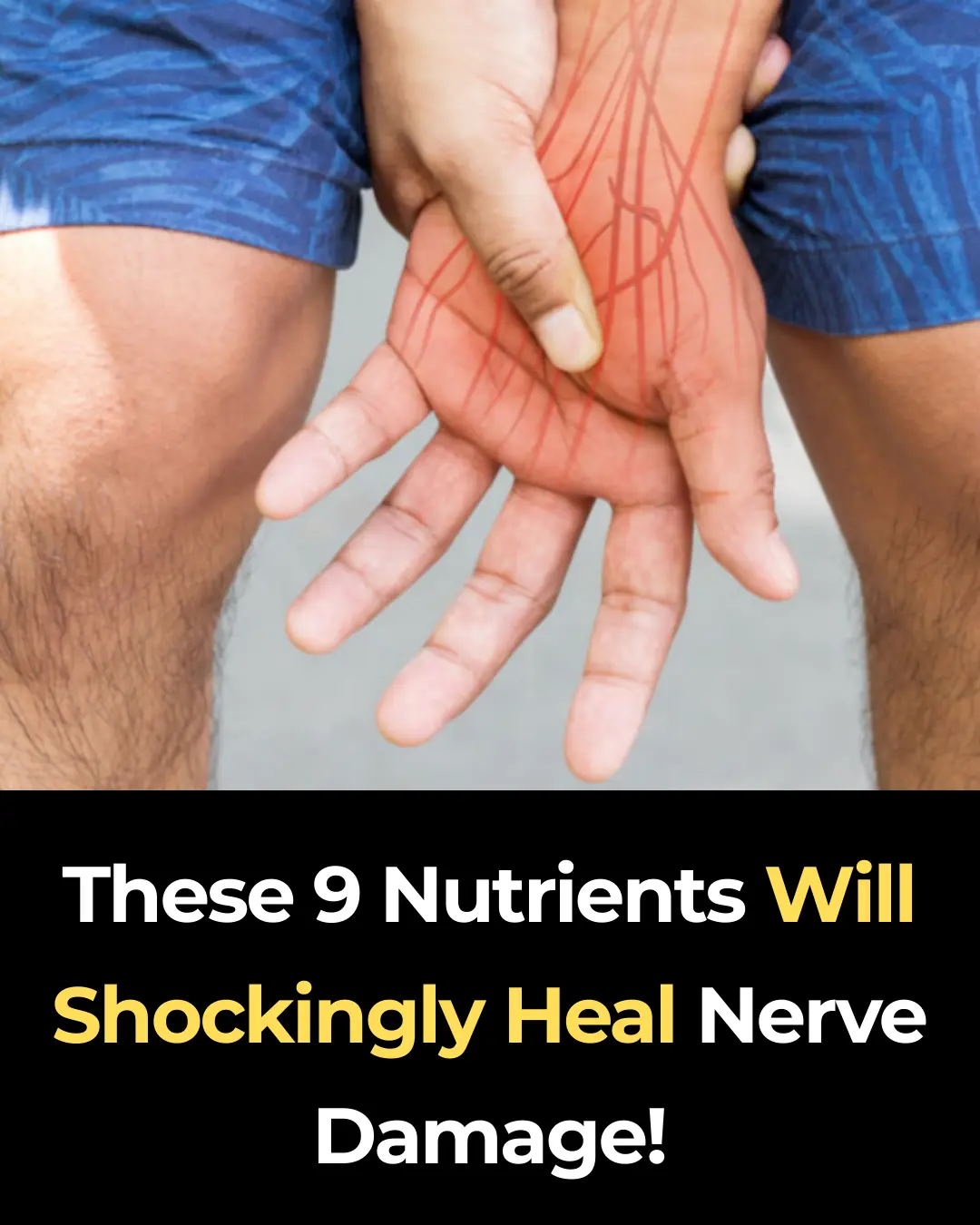 These 9 Nutrients Will Shockingly Heal Nerve Damage!
