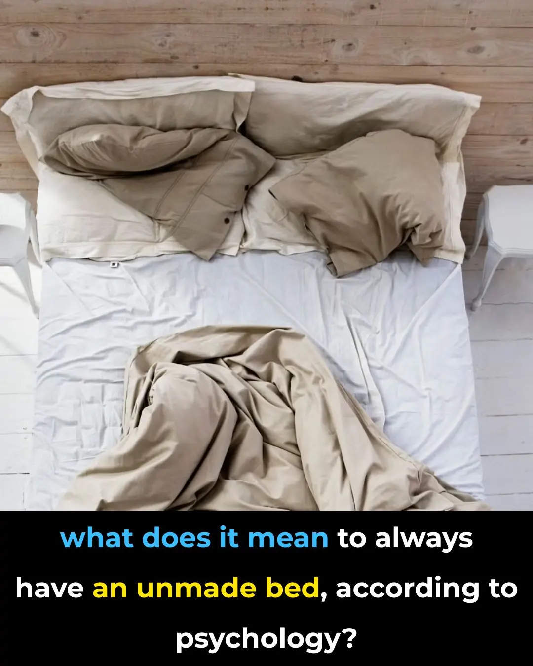 The Meaning of Having an Unmade Bed