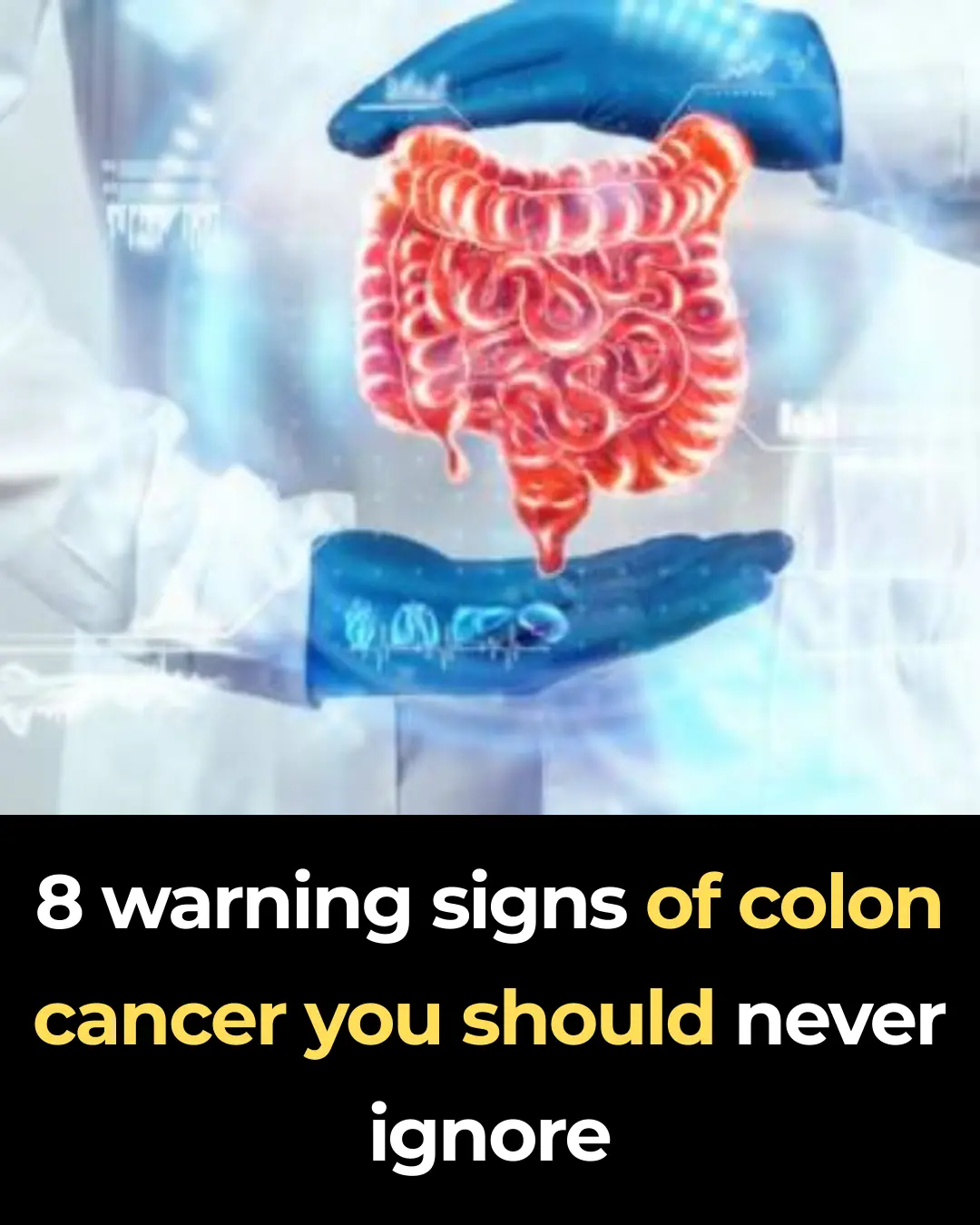 8 warning signs of colon cancer you should never ignore