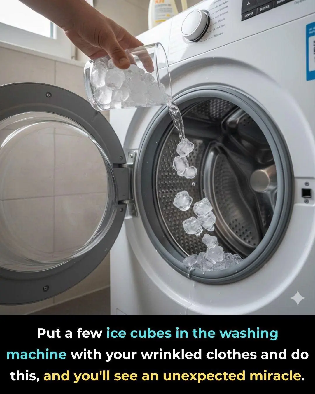 Put a few ice cubes in the washing machine with your wrinkled clothes and do this, and you'll see an unexpected miracle.