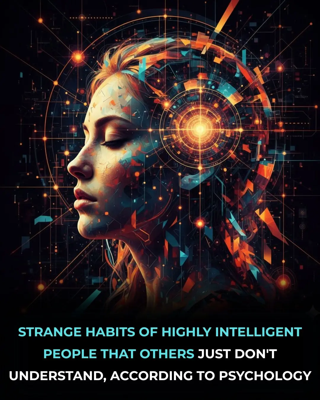 10 Strange Habits of Highly Intelligent People That Others Just Don’t Understand, According to Psychology