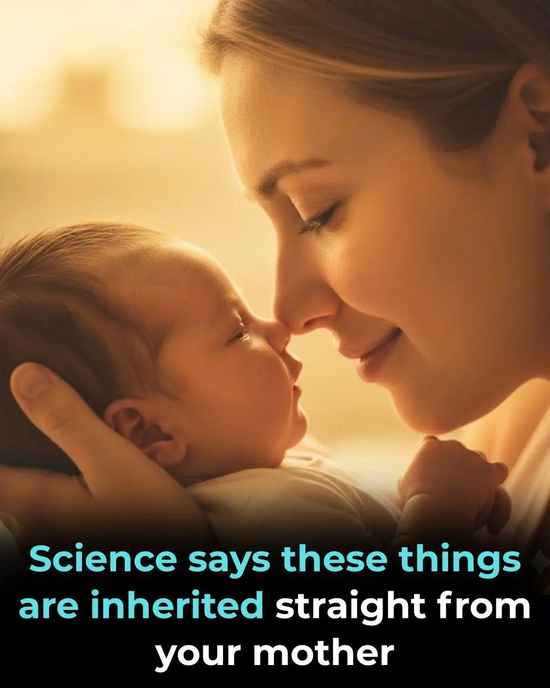 Science Says These Things Are Inherited Straight From Your Mother