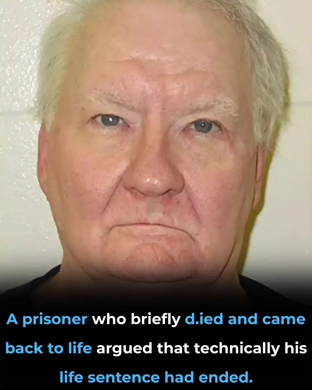 Prisoner Claims Life Sentence Ended After Brief Death, Court Rejects Appeal