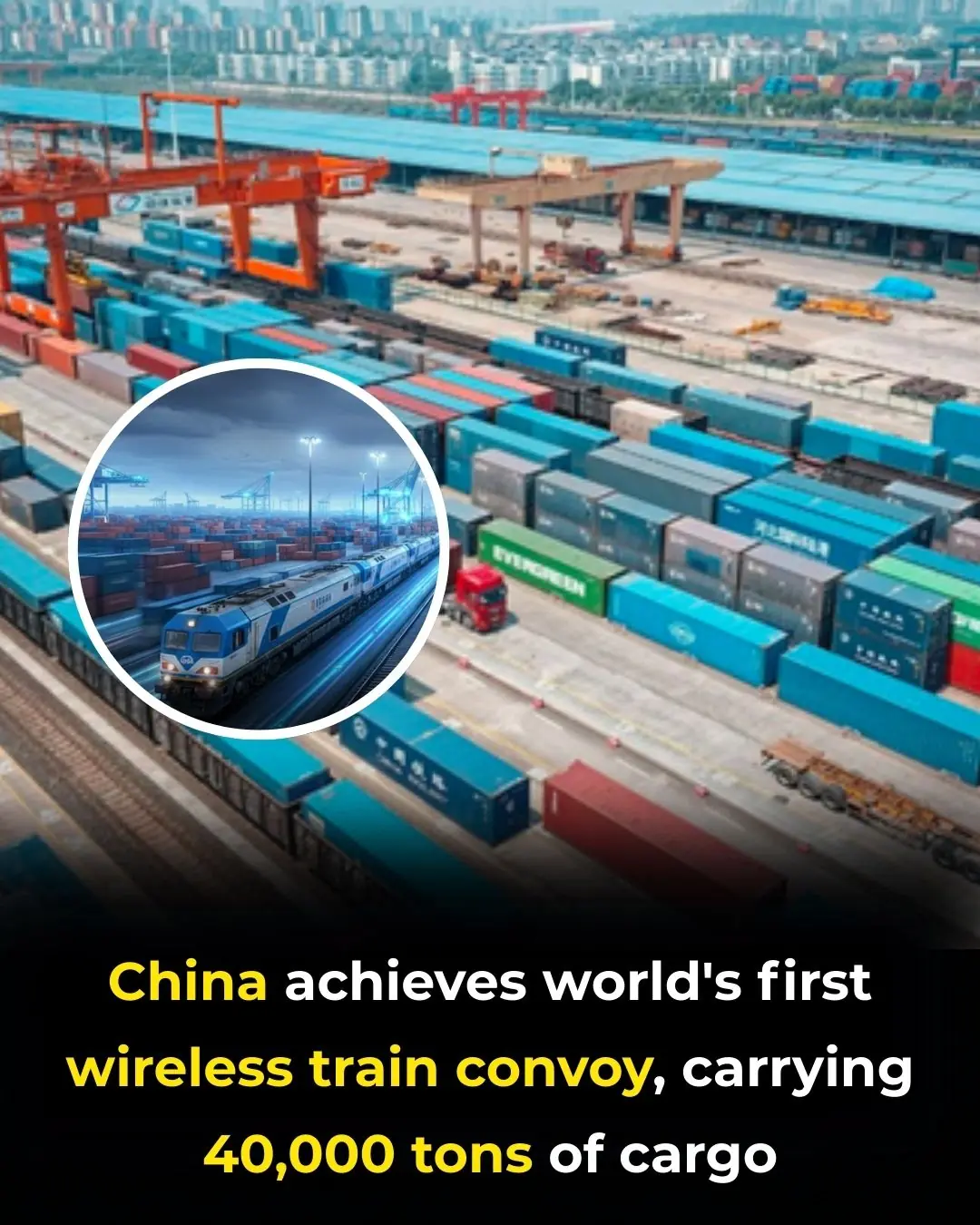 China Conducts World’s First Wireless Train Convoy Trial, Moving Nearly 40,000 Tons of Cargo