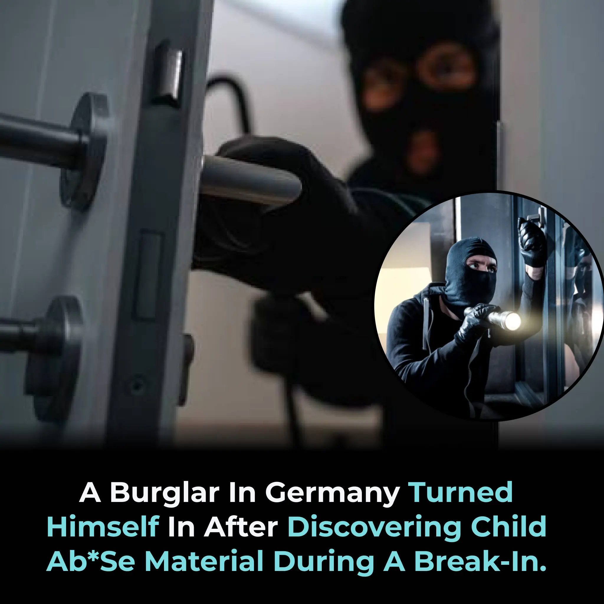 Burglar Uncovers Shocking Crime During Robbery, Turns Himself In and Exposes Serious Offense