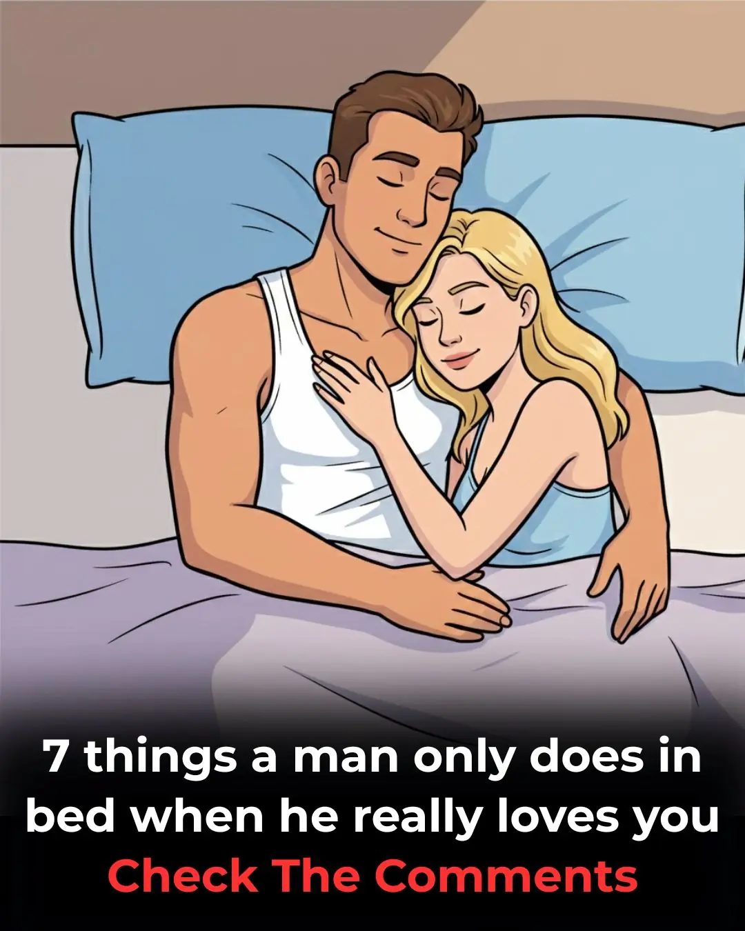 7 Things A Man Only Does In Bed When He Really Loves You