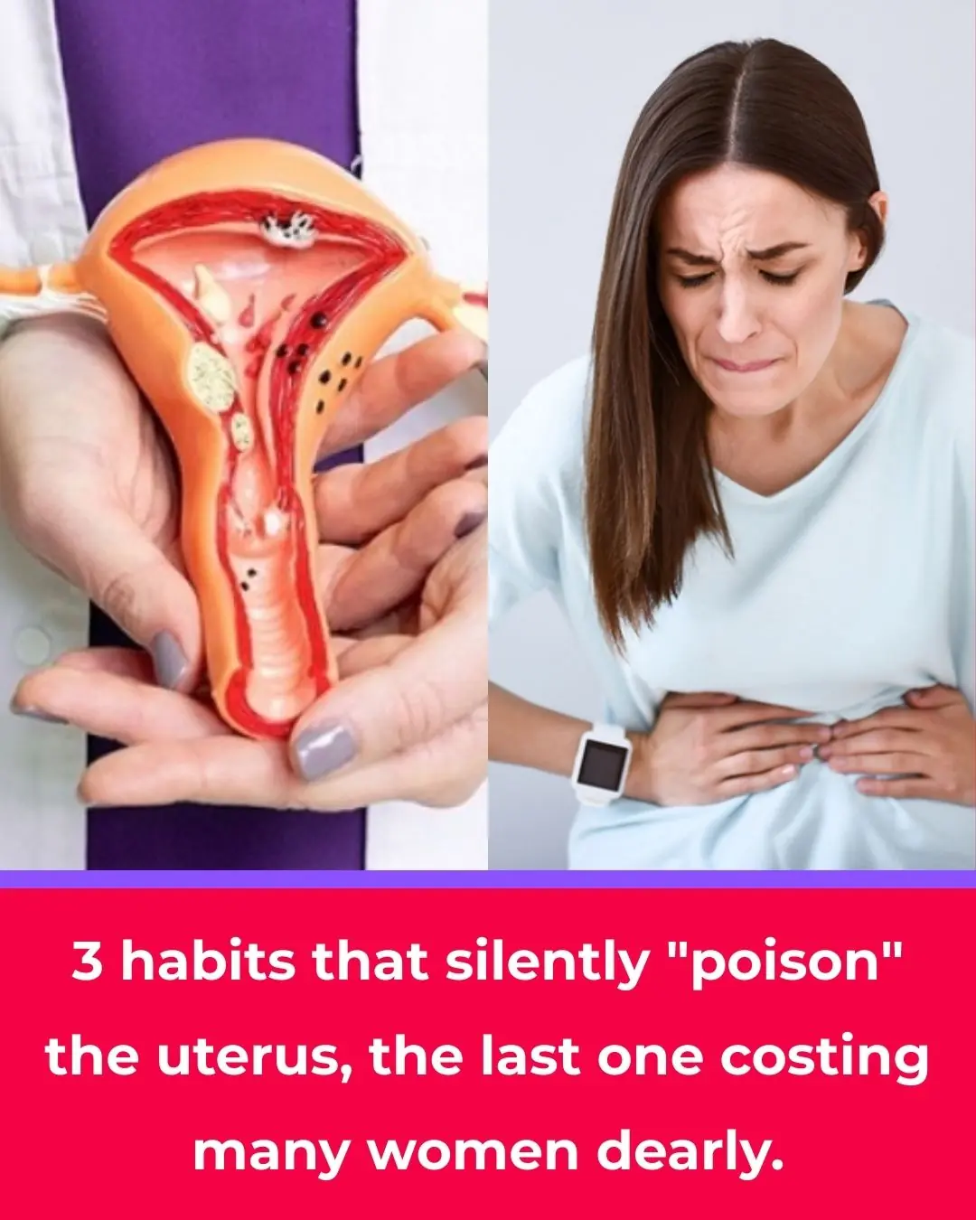 3 habits that silently "poison" the uterus, the last one costing many women dearly
