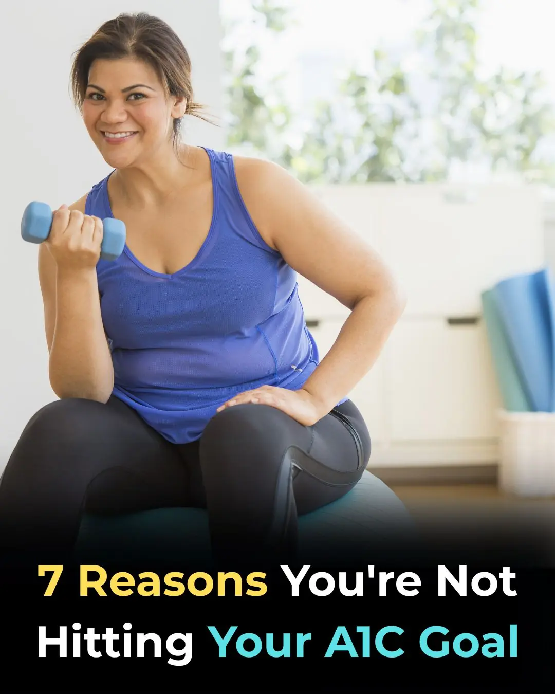 7 Reasons You’re Not Hitting Your A1C Goal