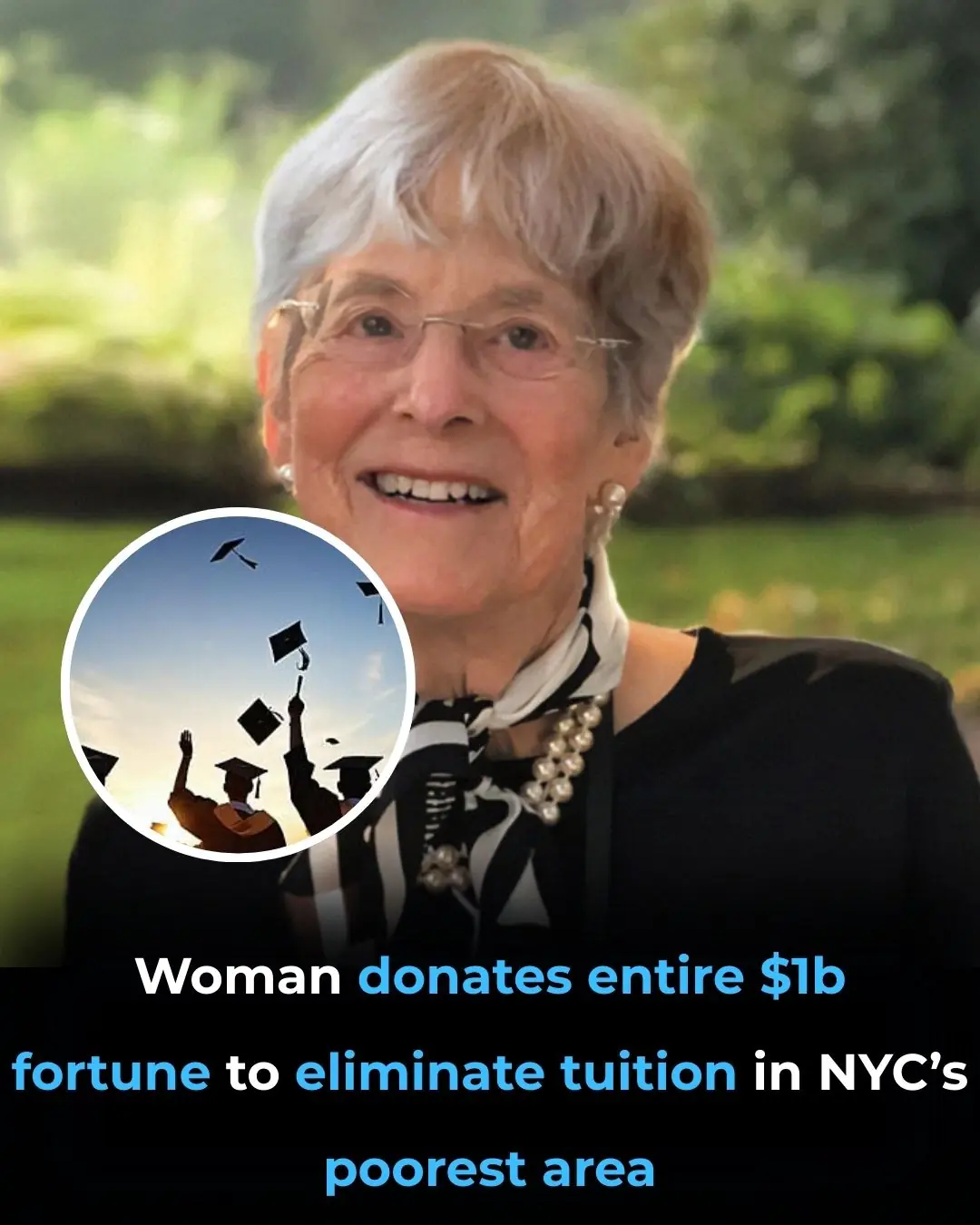 Woman Donates Entire $1B Fortune to Eliminate Tuition in NYC’s Poorest Area