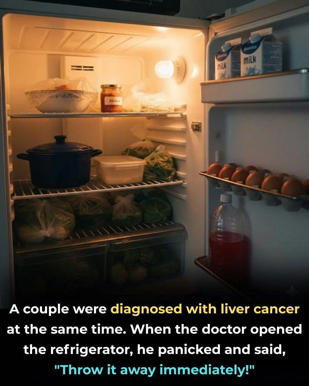 A Couple Diagnosed with Liver Cancer at the Same Time: When Doctors Opened the Refrigerator, They Were Alarmed and Said, “Throw It Away Immediately!”