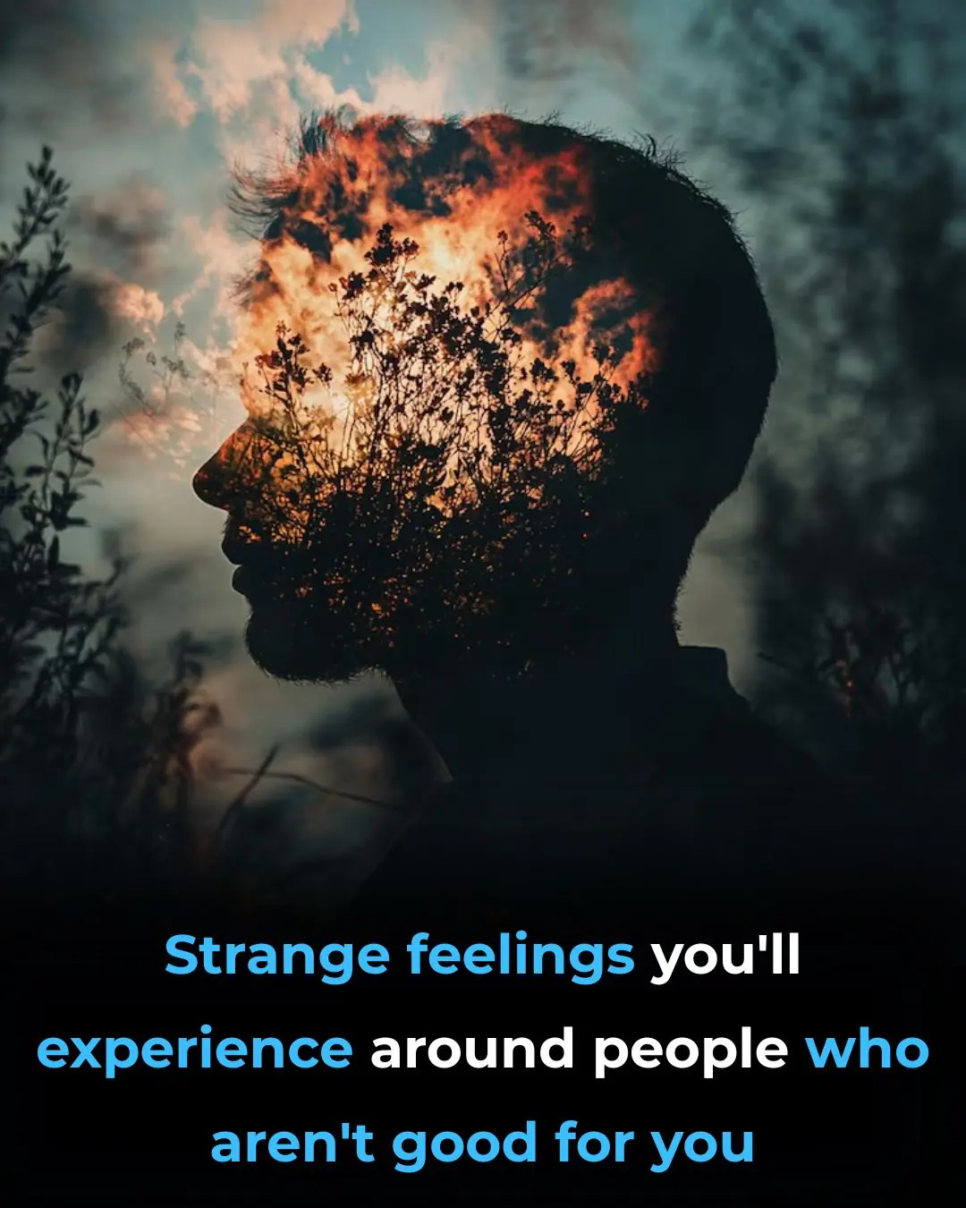 9 Strange Feelings You’ll Experience Around People Who Aren’t Good for You