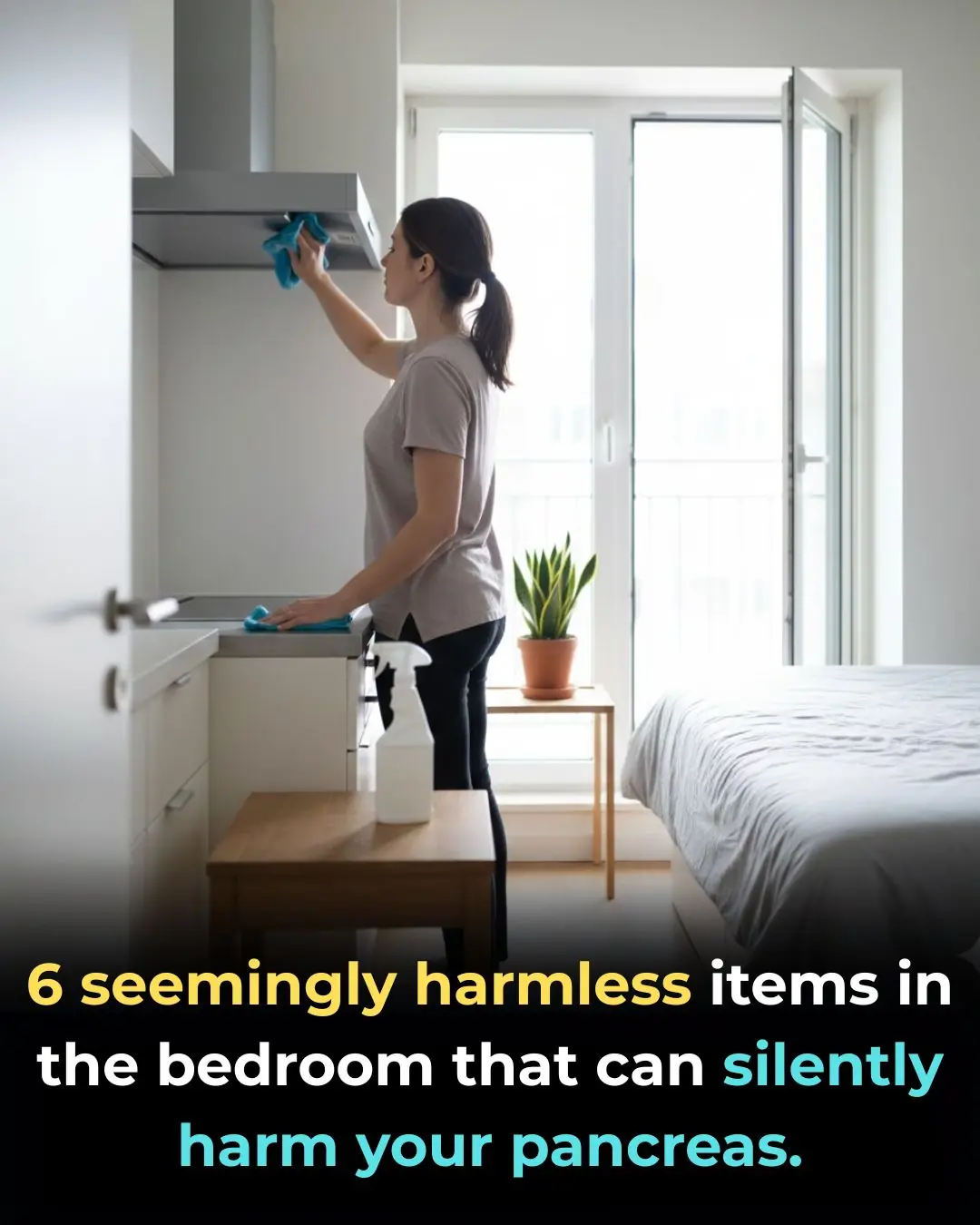 6 seemingly harmless items in the bedroom but can silently damage the pancreas