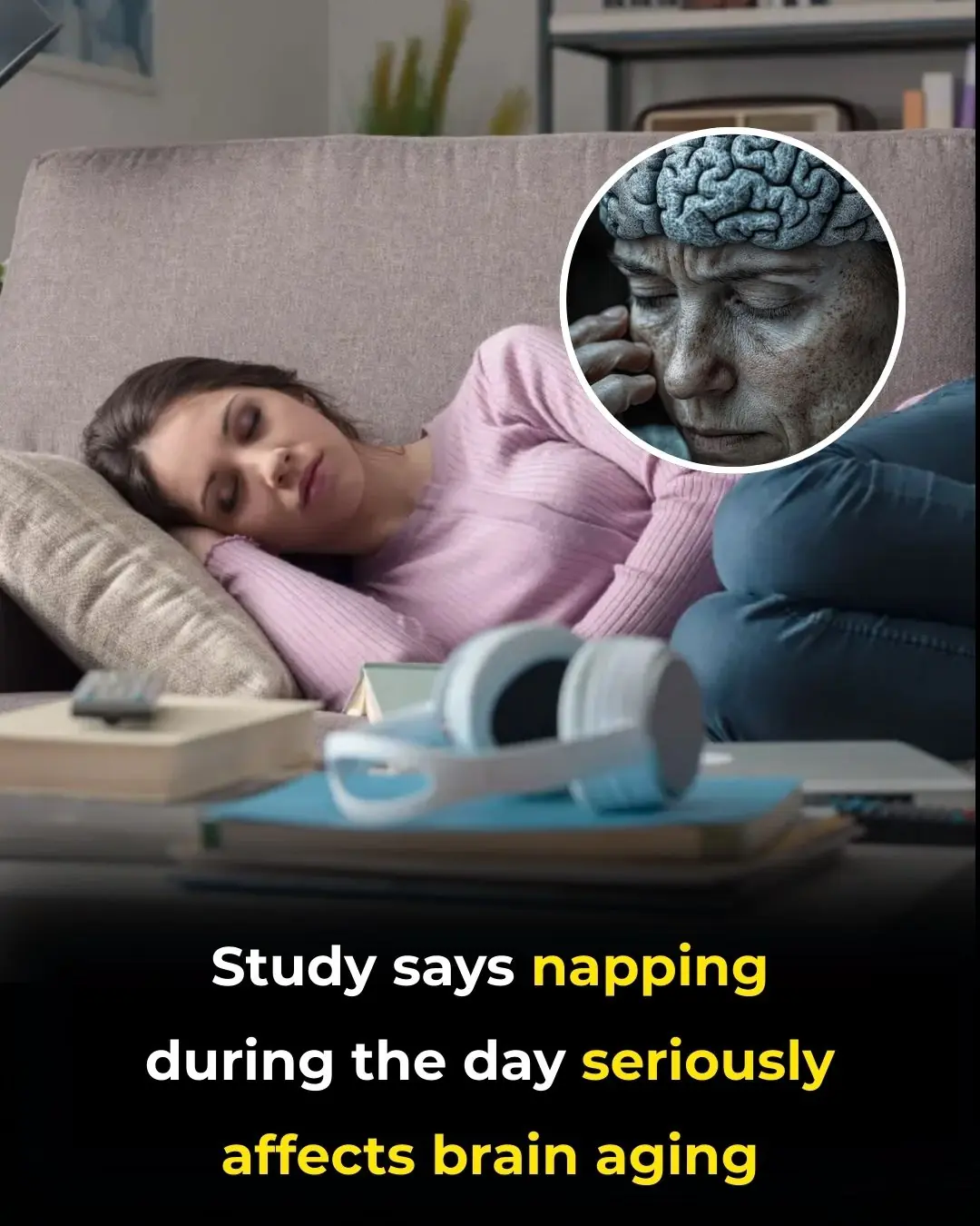 Napping During The Day Seriously Affects Brain Aging