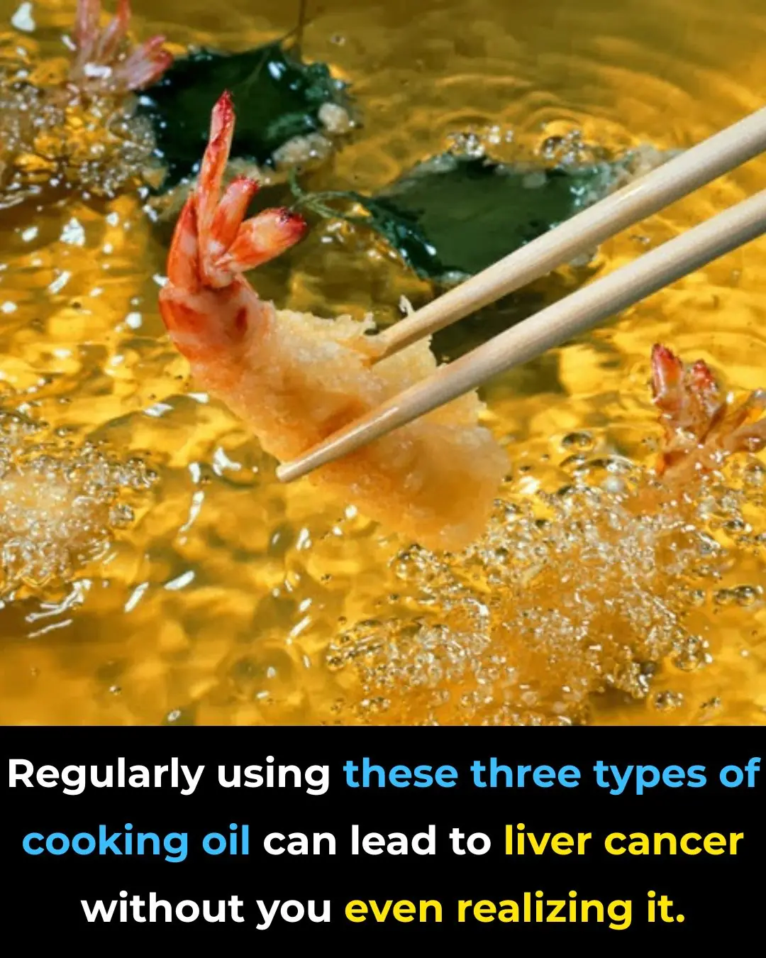 Regularly using these three types of cooking oil can lead to liver cancer without you even realizing it.