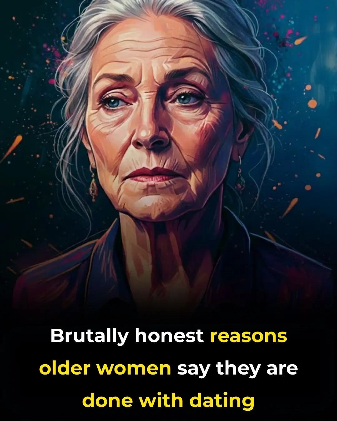 Brutally Honest Reasons Older Women Say They Are Done With Dating