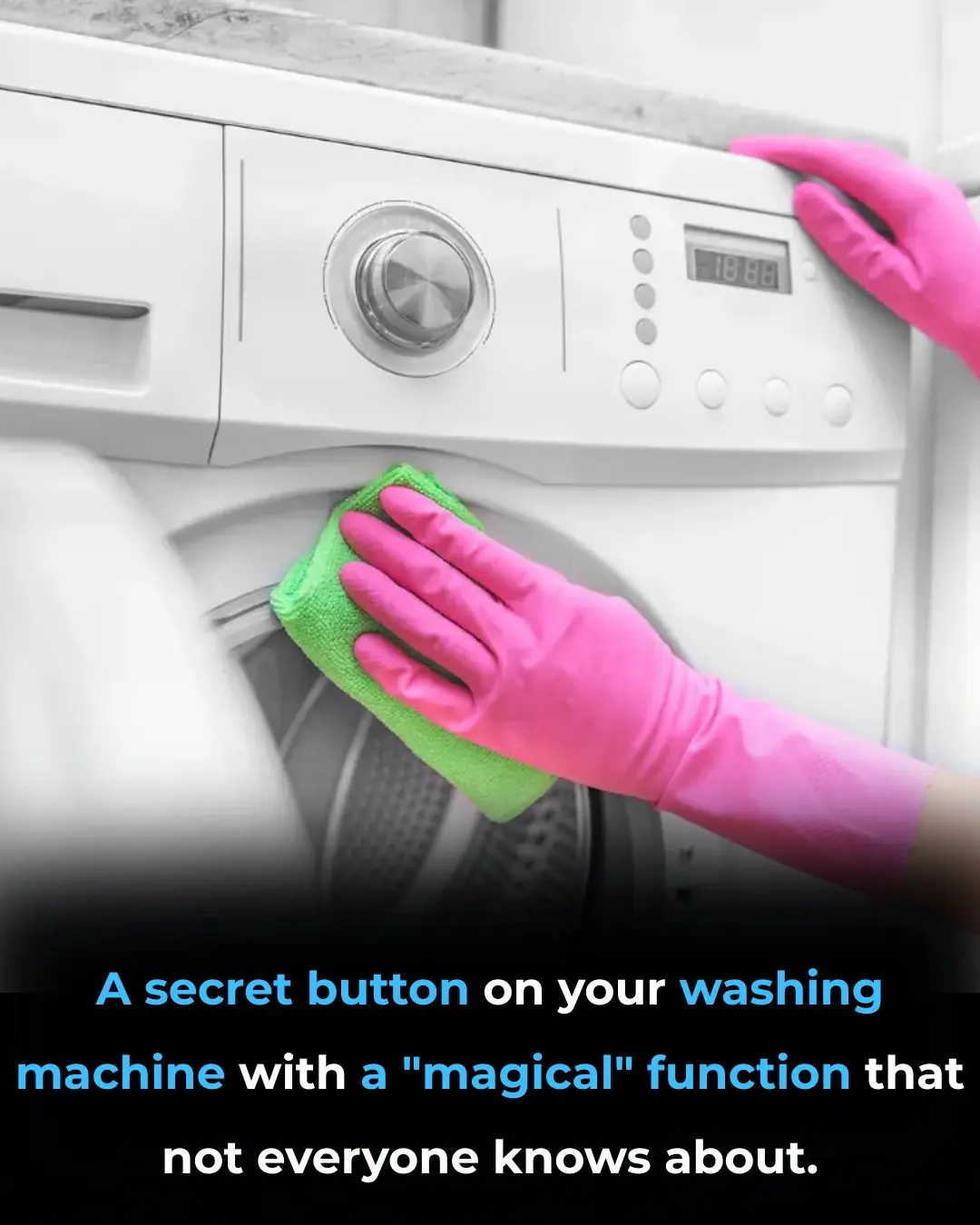 A secret button on your washing machine with a "magical" function that not everyone knows about