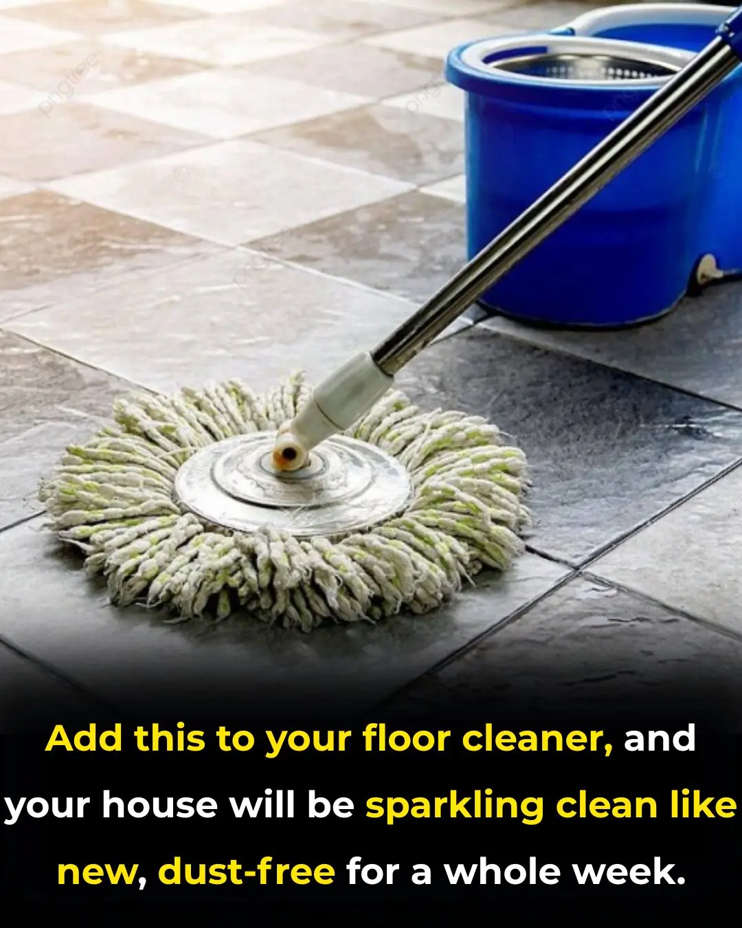 Mopping the floor with this ingredient will make it sparkling clean, like new, and dust-free for a whole week.