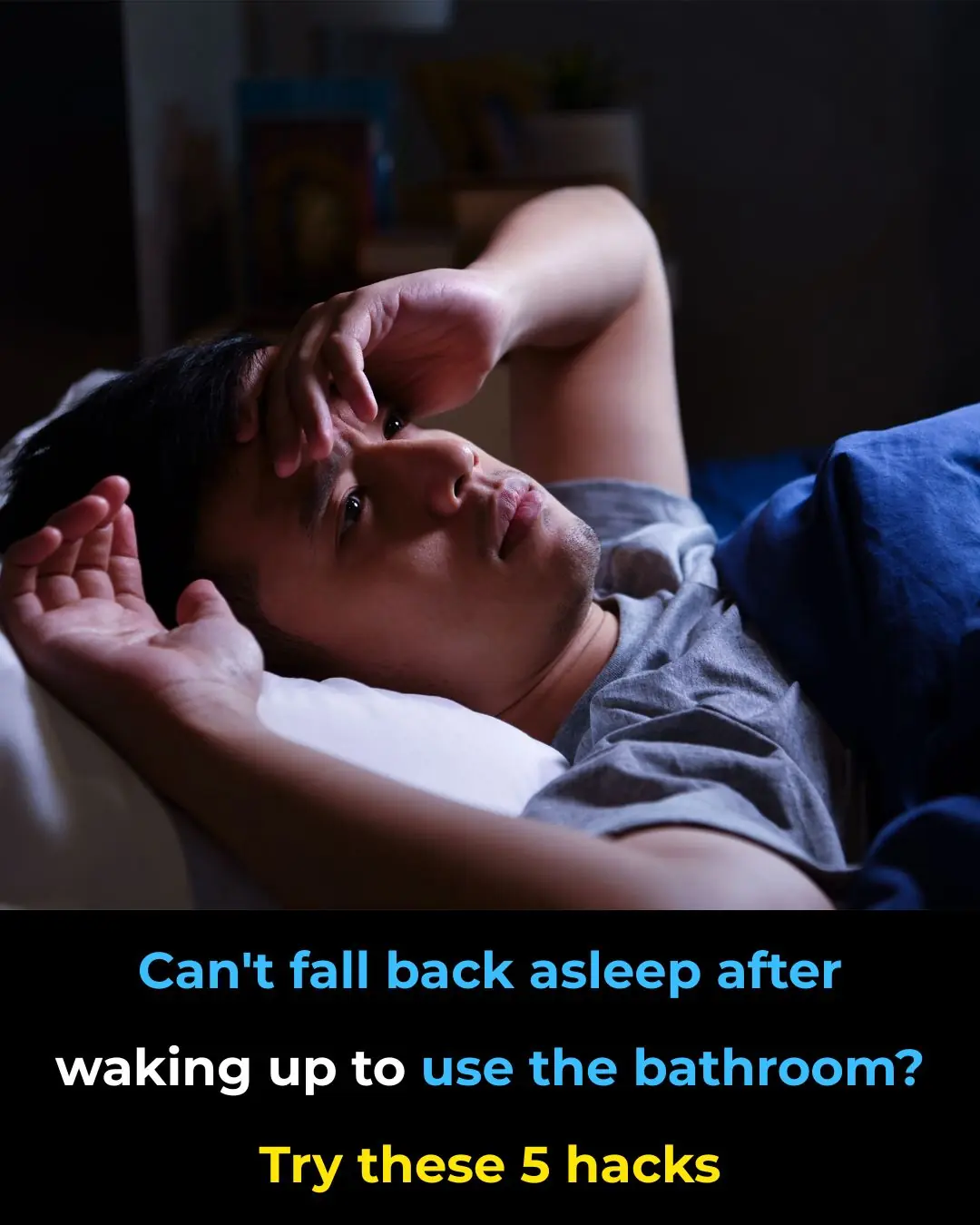 Can’t Fall Back Asleep After Waking Up to Use the Bathroom? Try These 5 Hacks