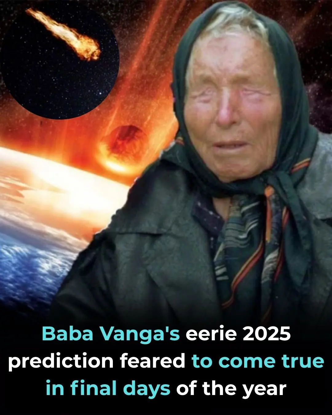 Bone-chilling 2025 predictions from both Nostradamus and Baba Vanga