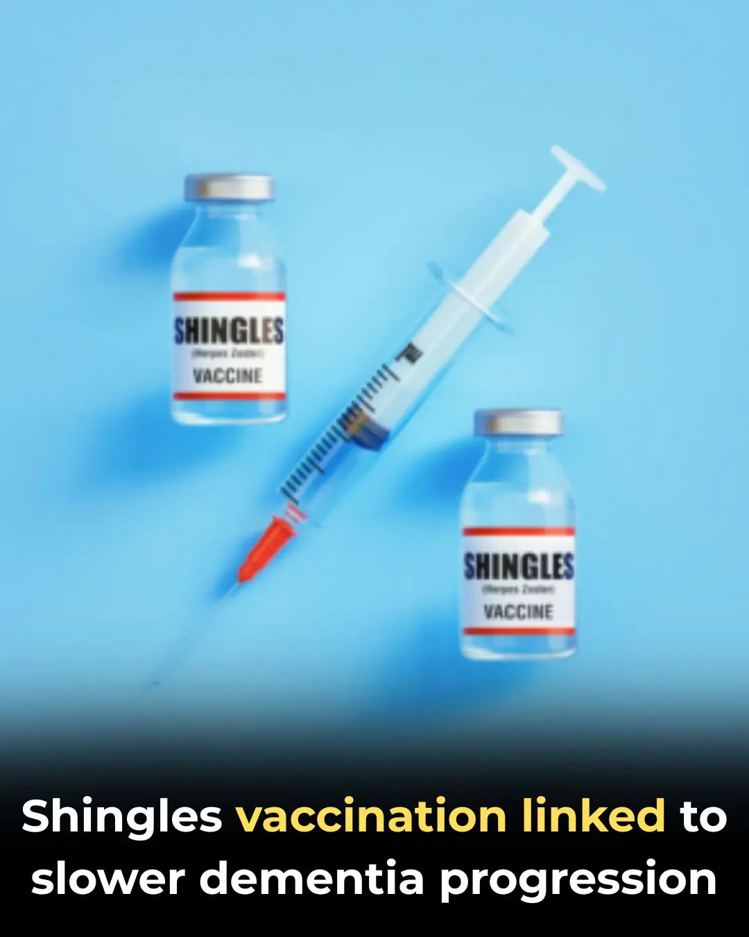 Shingles Vaccination Linked to Slower Dementia Progression and Reduced Mortality, Study Finds