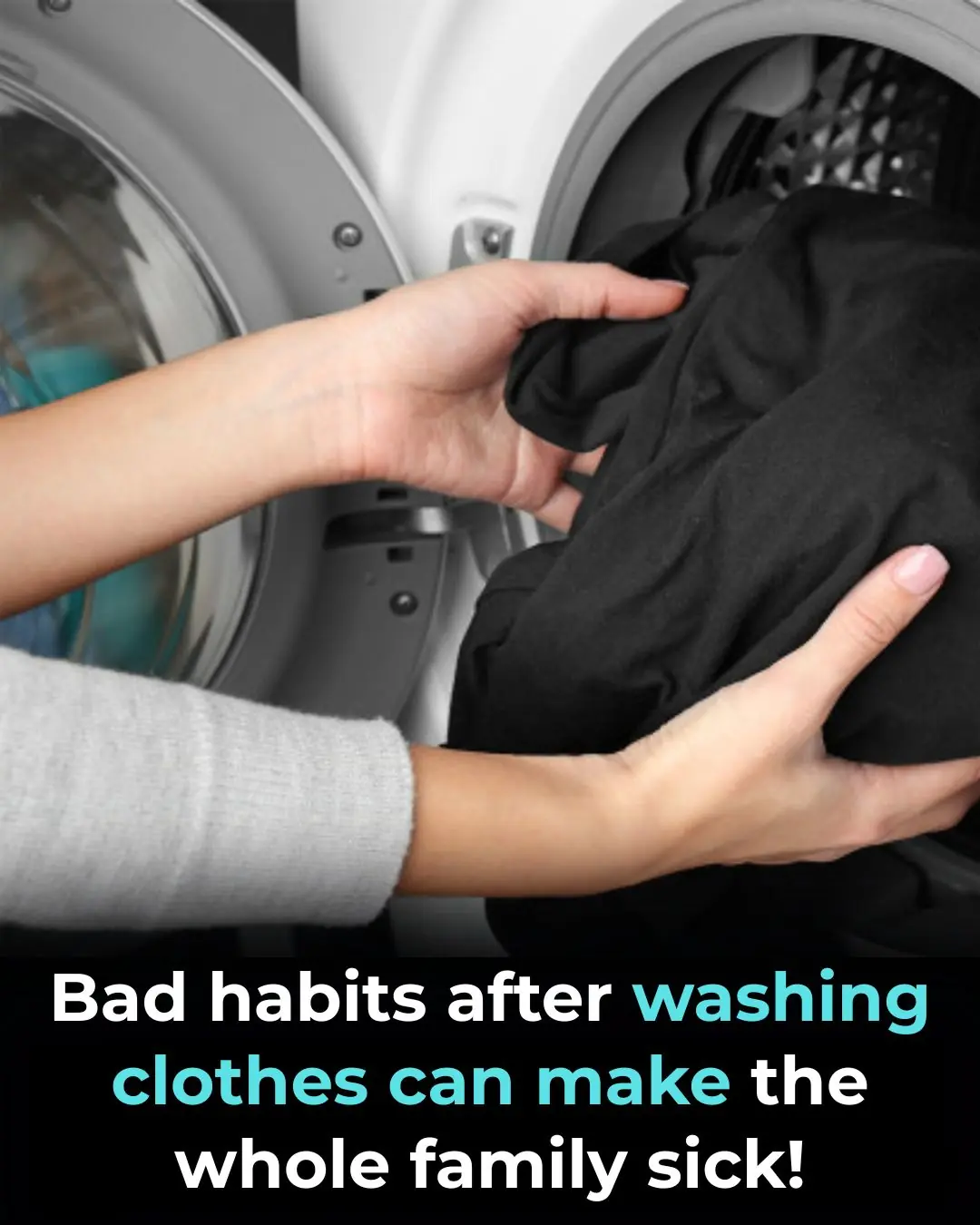 Bad Habits After Washing Clothes That Can Make the Whole Family Sick! Many People Overlook This Detail