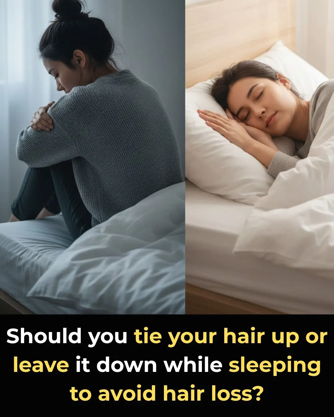 Should you tie your hair up or leave it down while sleeping to avoid hair loss