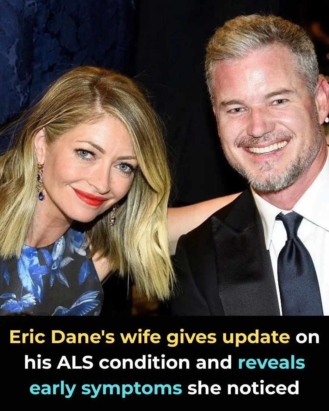 Eric Dane’s wife gives update on his ALS condition and reveals early symptoms she noticed
