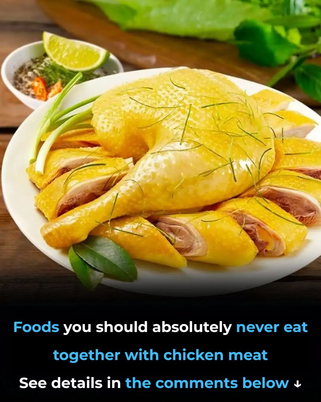 Four Common Foods You Should Never Combine with Chicken: A Common Mistake That Can Harm Your Health