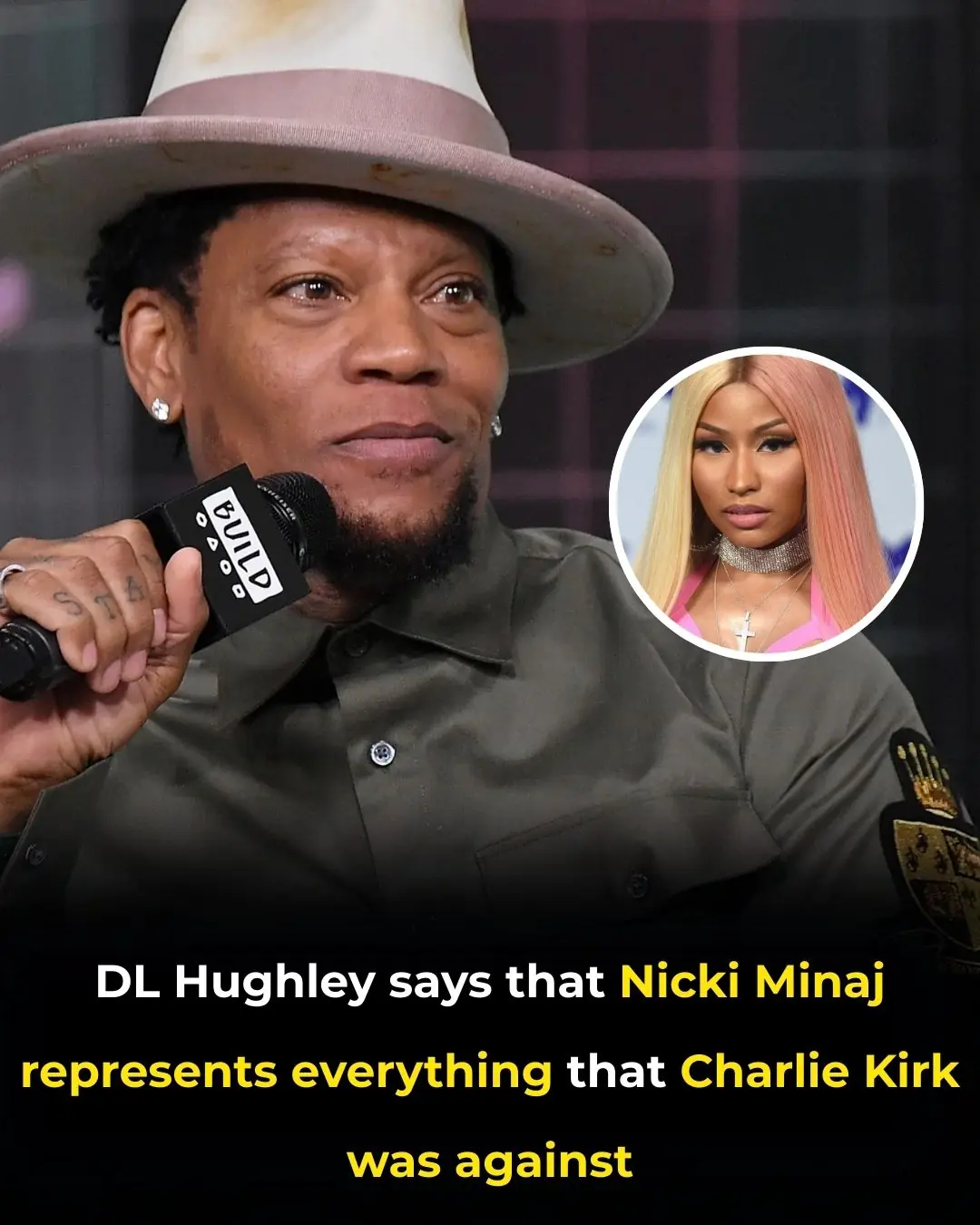 D.L. Hughley Says Nicki Minaj is 'Virtually Everything' Charlie Kirk Was 'Against'