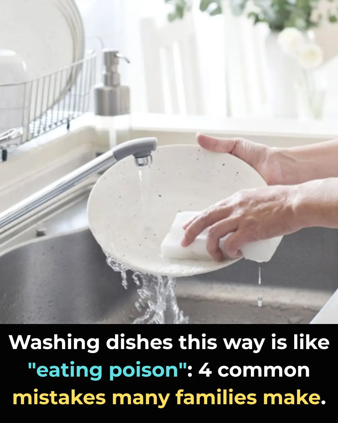 Washing dishes like this is like "eating poison"