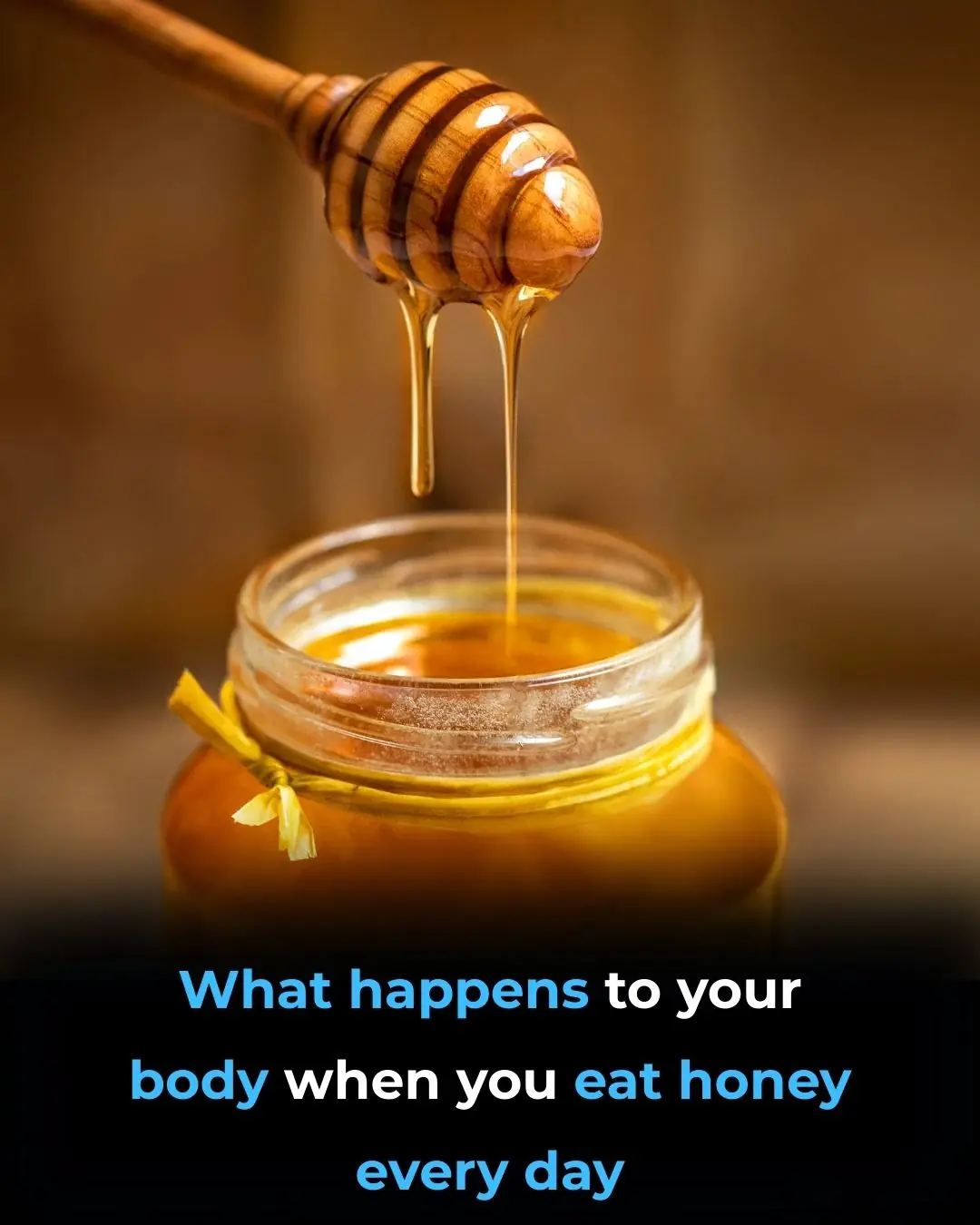 What Happens to Your Body When You Eat Honey Every Day