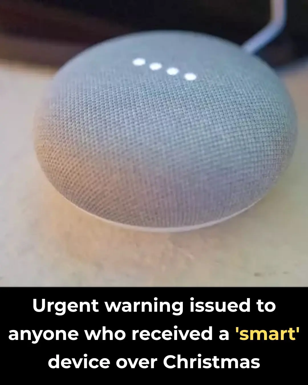 Urgent Advisory for New Smart Device Users: What You Need to Know About Privacy and Security