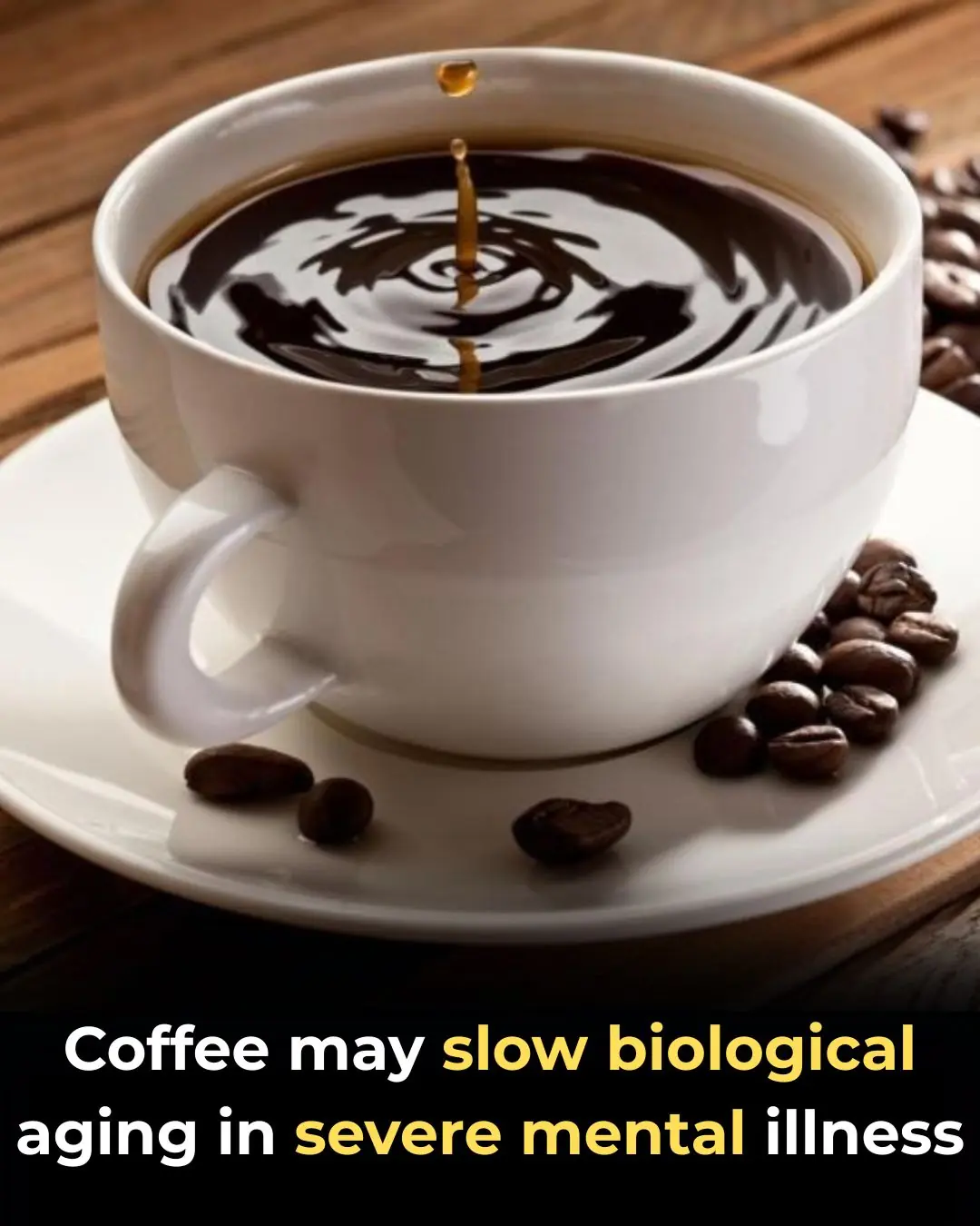 Coffee Consumption May Slow Biological Aging in Severe Mental Illness