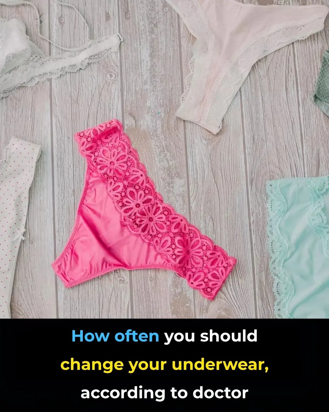 Dermatologists Explain How Frequently You Should Change Your Underwear