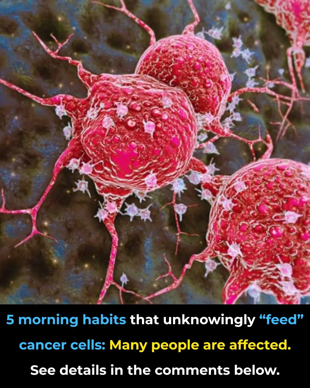 Five Morning Habits That May Quietly Increase Cancer Risk