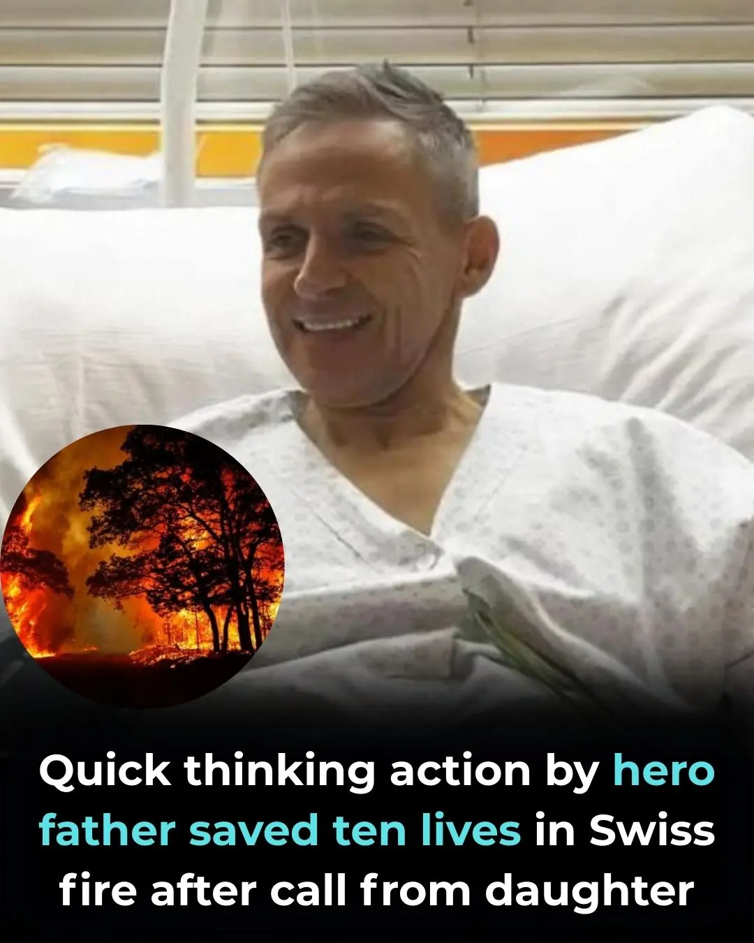 Quick thinking action by hero father saved ten lives in Swiss fire after call from daughter