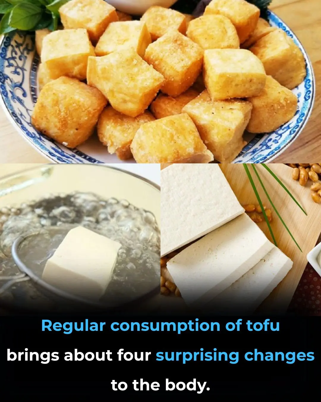 What Happens to Your Body When You Eat Tofu Regularly? Four Surprising Benefits