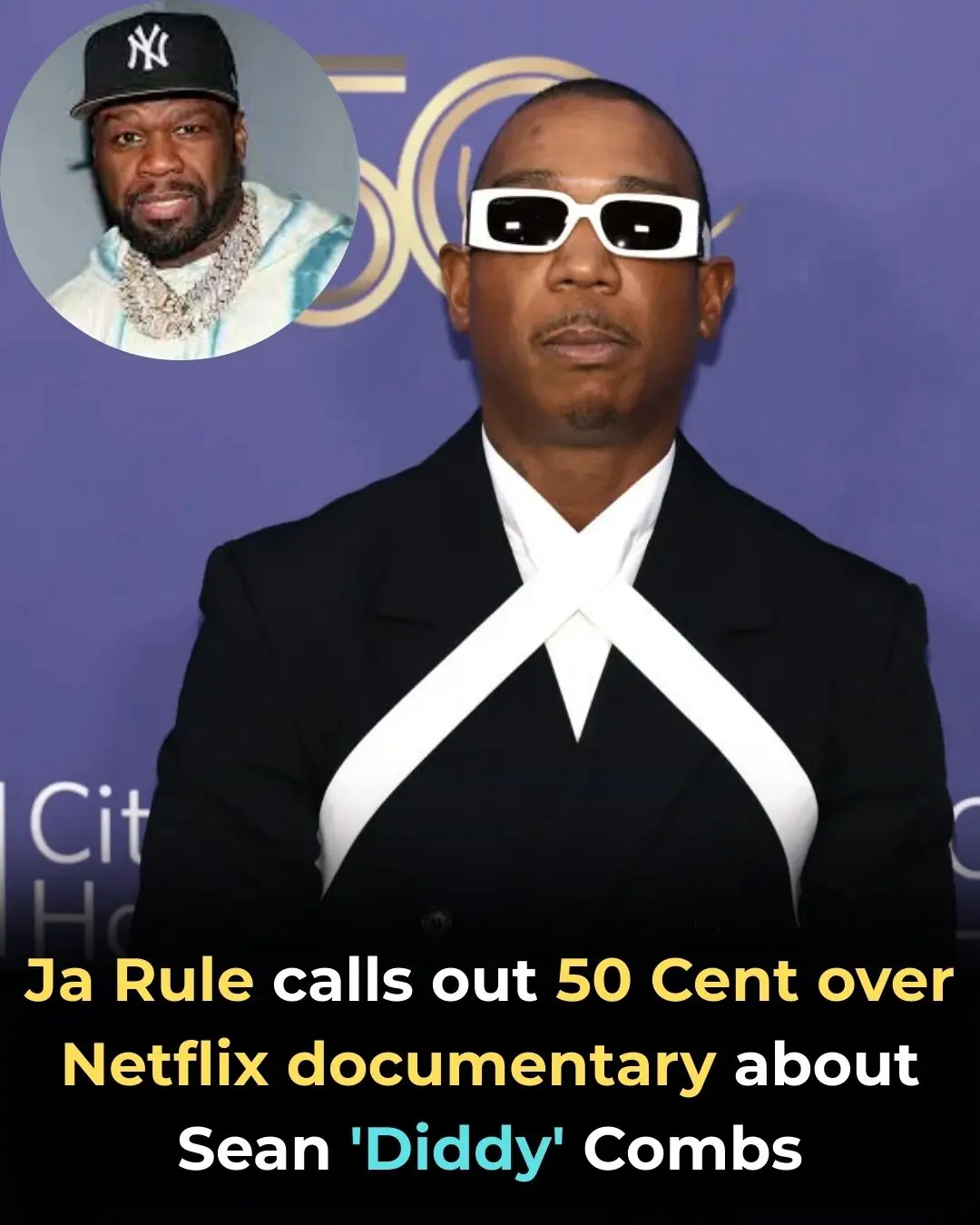 Ja Rule slams 50 Cent's Diddy docuseries: unpacking their 25-year feud