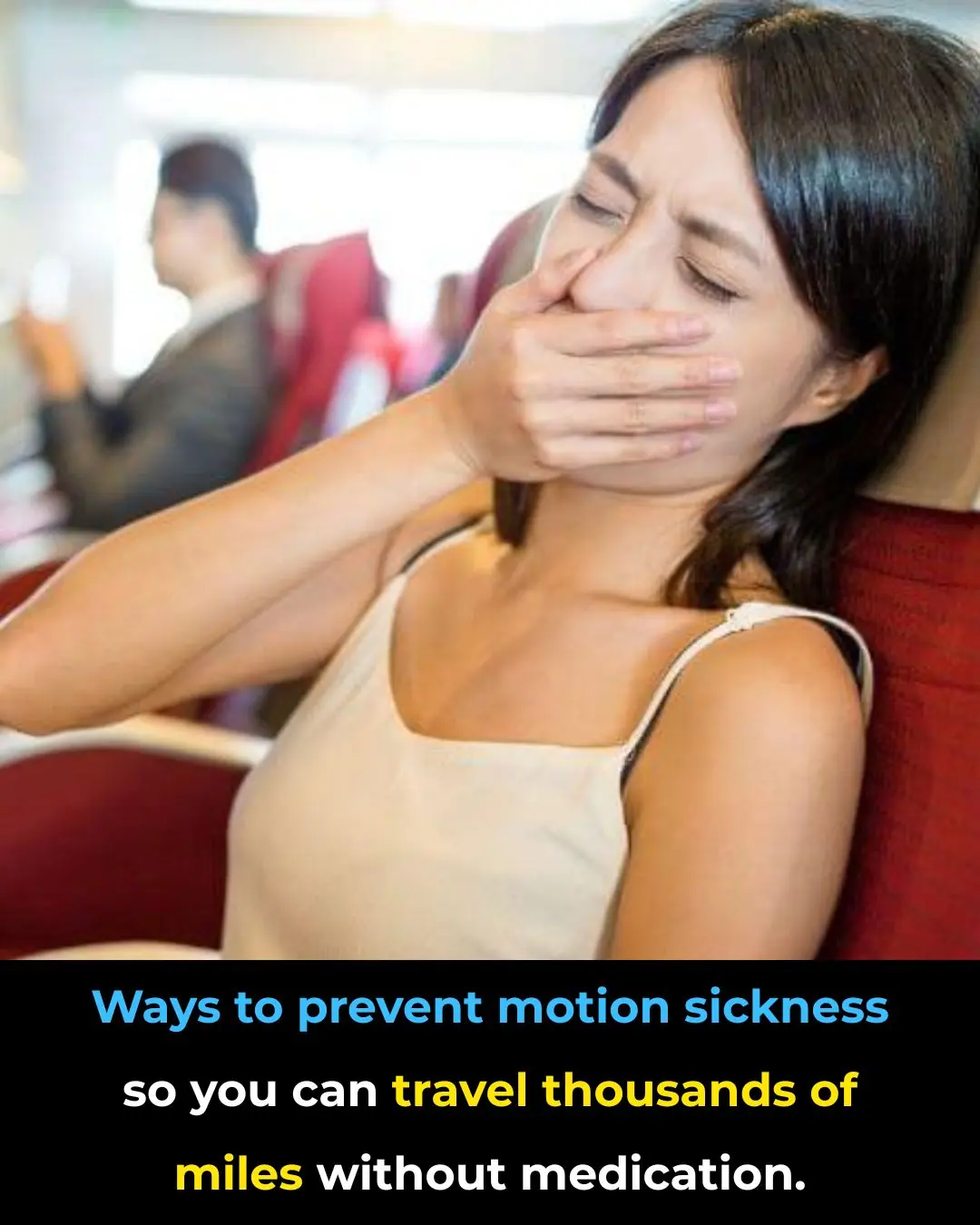 Natural Ways to Prevent Motion Sickness Without Medication